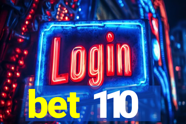 bet 110